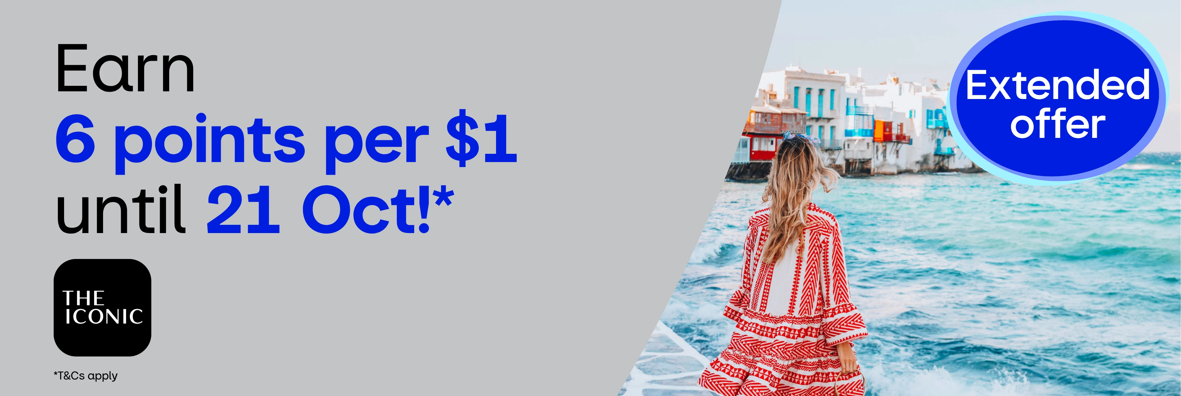 Earn 6 points per $1 until 21 Oct*