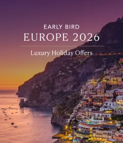 europe 2026 early bird luxury holiday offers