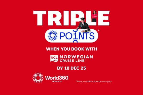 Triple Points when you book with Norwegian Cruise Line by 10 Dec 25 | World 360 Rewards | *Terms, conditions & exclusions apply.