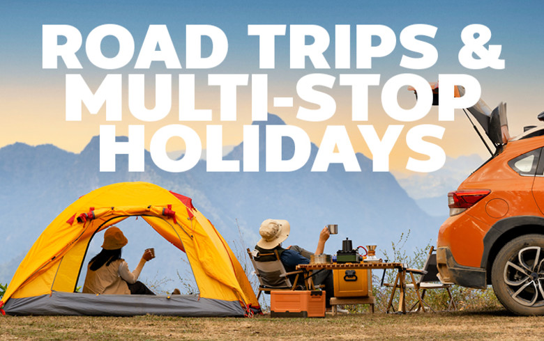 Road Trips & Multi-Stop Holidays