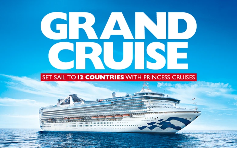 Grand Cruise. Set sail to 12 countries with Princess Cruises