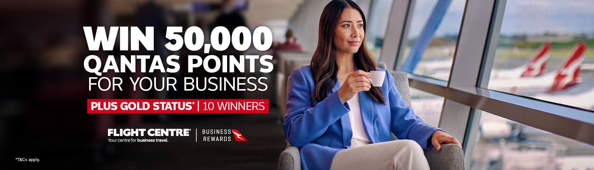 Woman drinking tea in an airport terminal featuring a chance to win 50,000 Qantas points for your business plus gold status for 10 winners