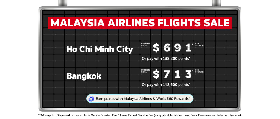 Aurport departure board featuring a Malaysia Airlines flight sale with return flights to Ho Chi Minh City from $791 and Bangkok from $713