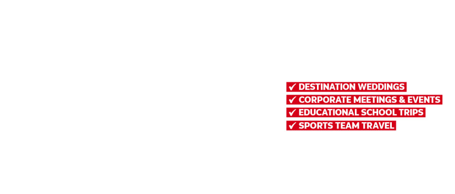 Group Travel - Destination weddings, Corporate meetings and events, educational school trips and sports team travel