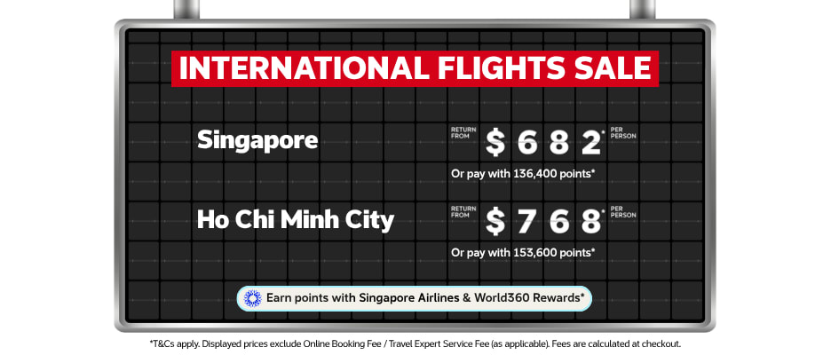 International flights sale with Singapore Airlines return flights to Singapore from 682 and Ho Chi Minh City from 768 per person