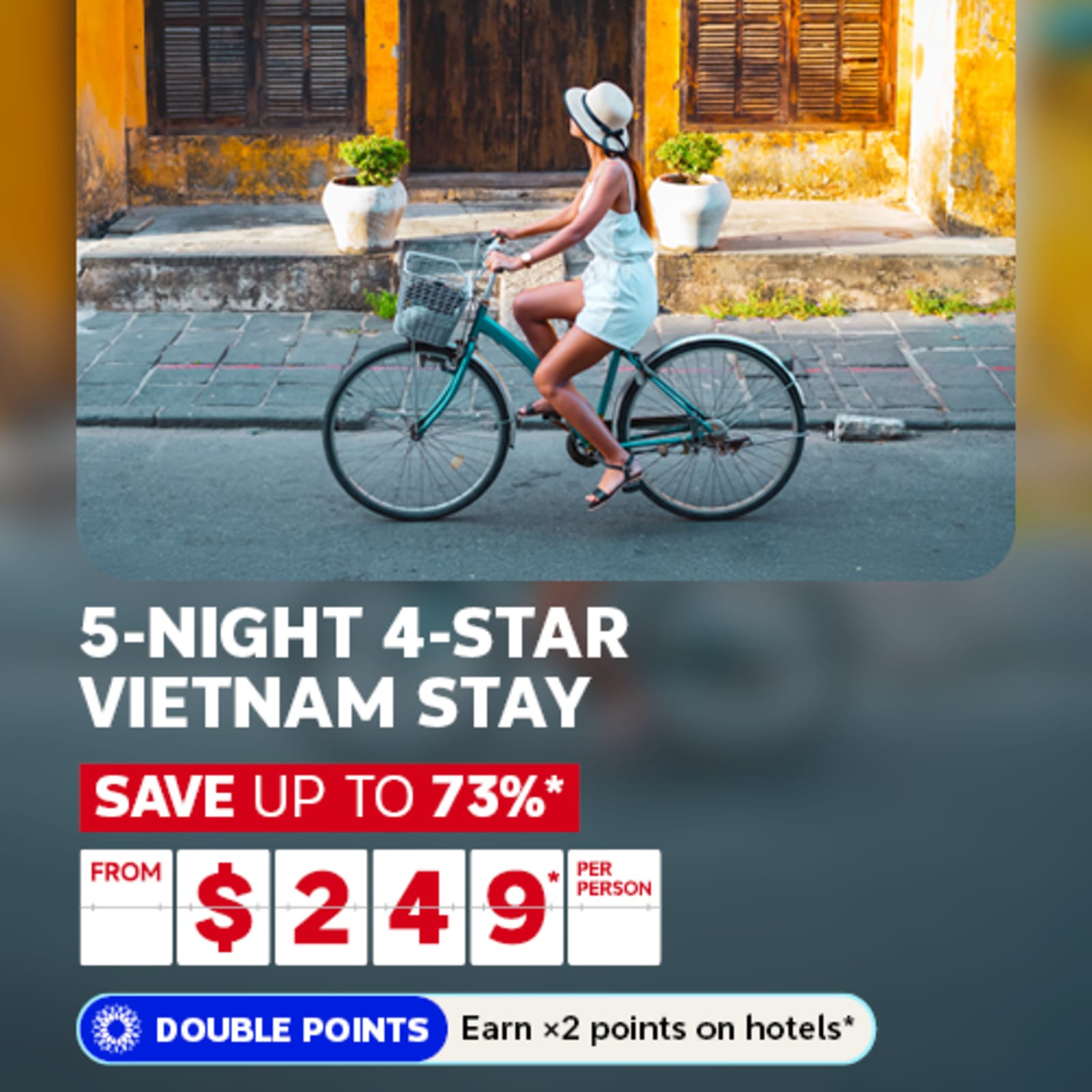 5-night 4-star Vietnam stay | save up to 73%*. From $249* per person | Double points - earn x2 points on hotels*
