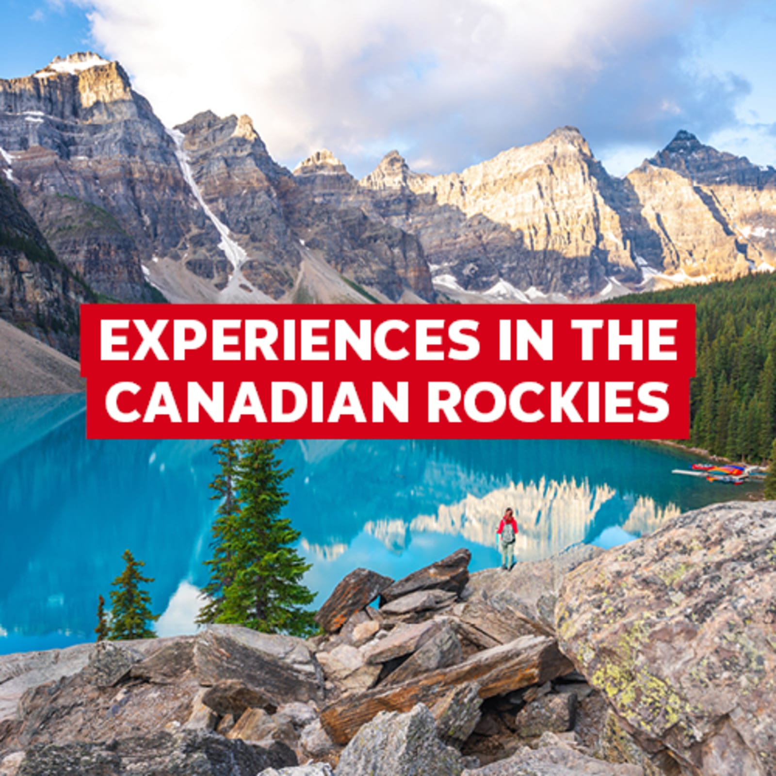 Experiences in the Canadian Rockies
