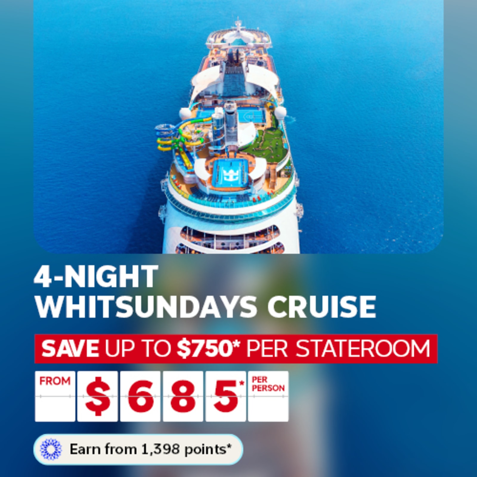 Royal Caribbean cruise ship featuring a 4 night Whitsundays cruise save up to $750 per stateroom from $685* per person