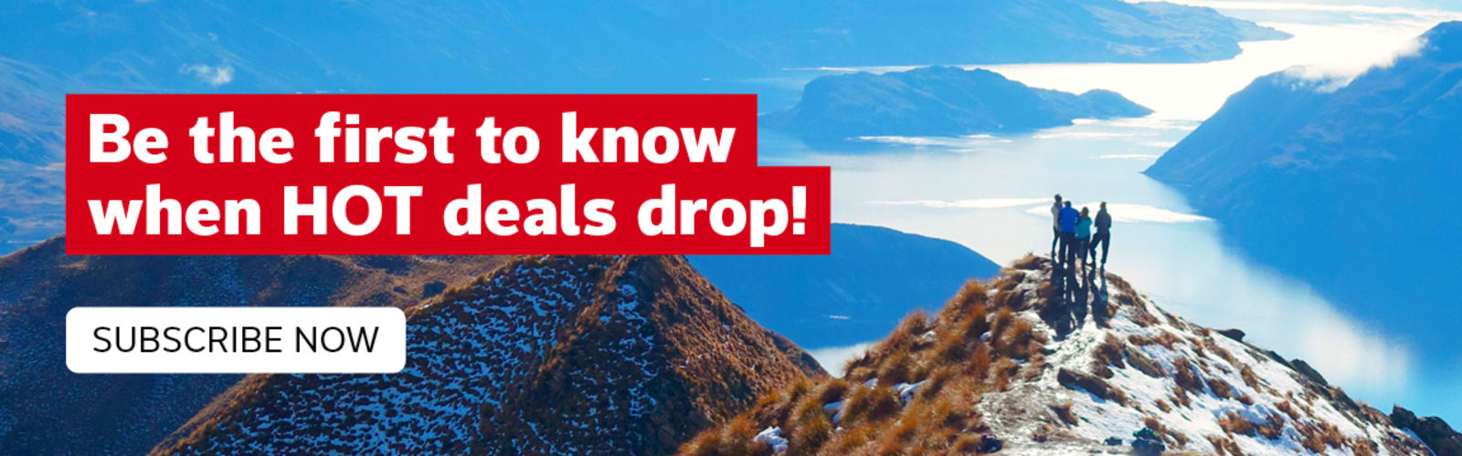 Be the first to know when hot deals drop! | Subscribe now. Hikers on top of a snow-capped mountain