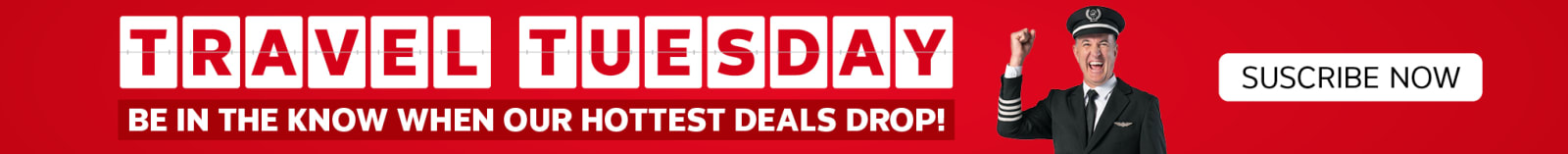 Travel Tuesday - be in the know when our hottest deals drop! | subscribe now. Flight Centre Captain cheering