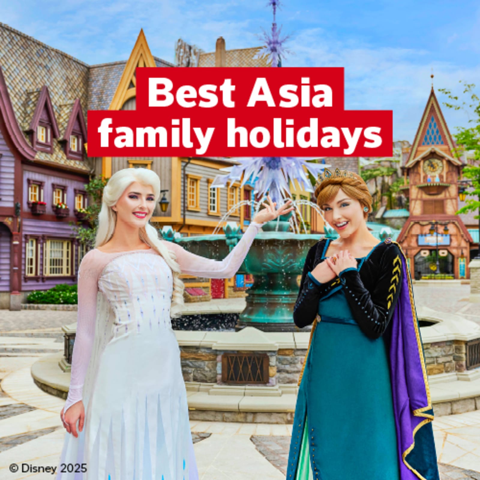 Best Asia family holidays | Elsa and Anna from Frozen standing in Disneyland