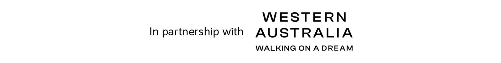 In partnership with | Western Australia - walking on a dream