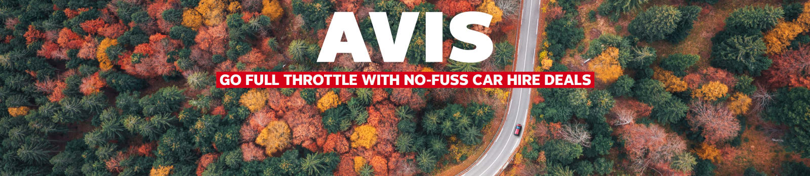 Avis. Go full throttle with no-fuss car hire deals