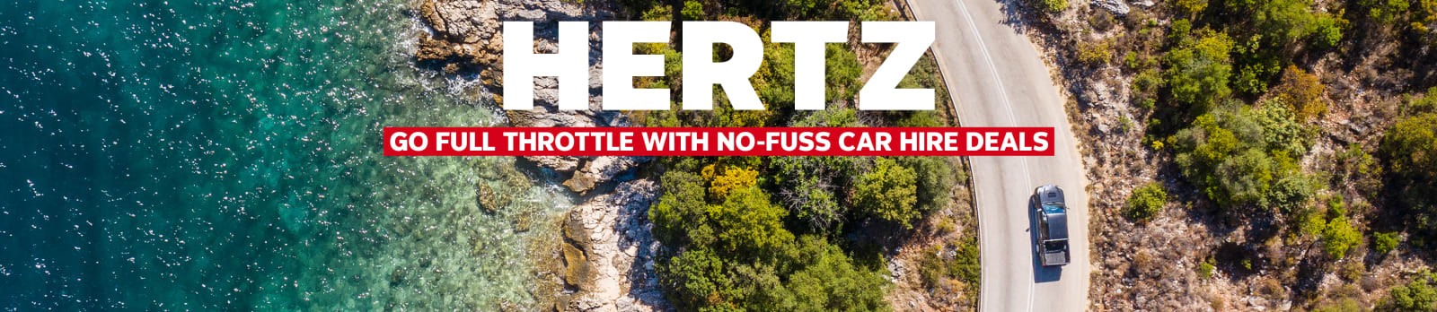 Hertz. Go full throttle with no-fuss car hire deals