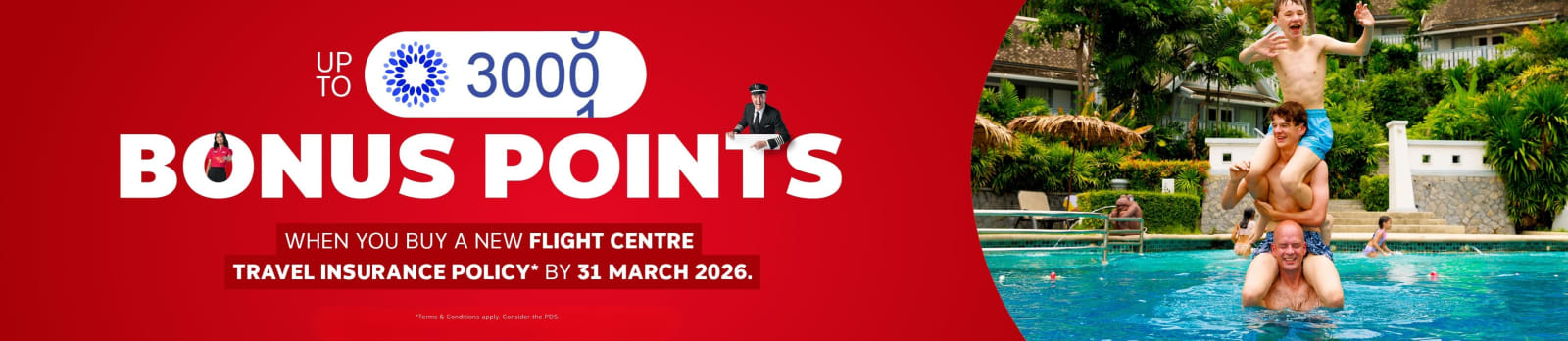Up to 3000* bonus points | When you buy a new Flight Centre Travel Insurance policy* by 31 March 2026 | *Terms & conditions apply. Consider the PDS.