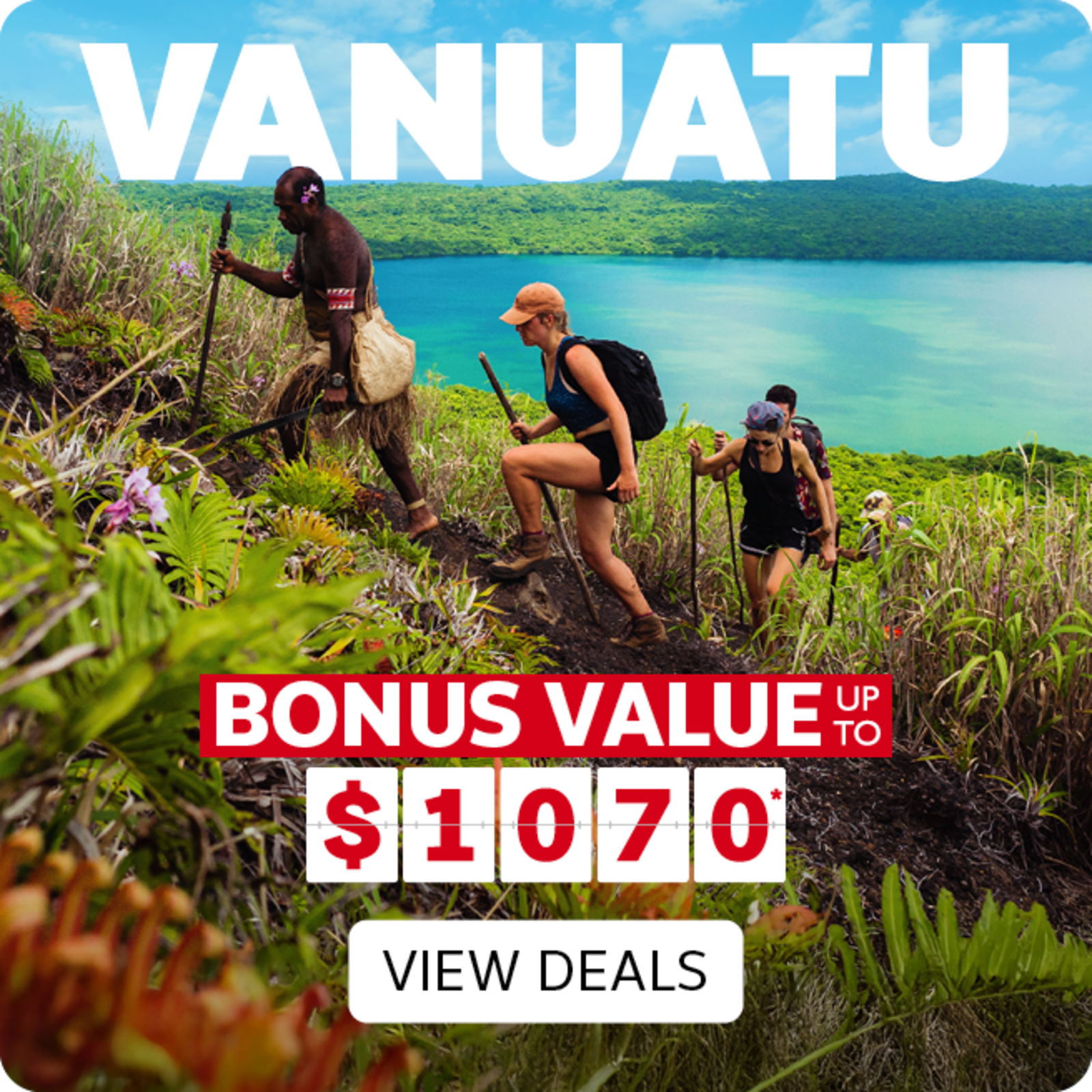Vanuatu - bonus value up to $1,070* | View Deals. Hikers walking up a trail on a tropical island with a large lake in the background
