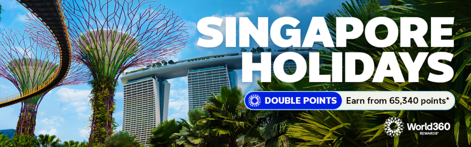 Gardens by the Bay and Marina Bay Sands in Singapore, featuring Singapore Holidays and double World360 points
