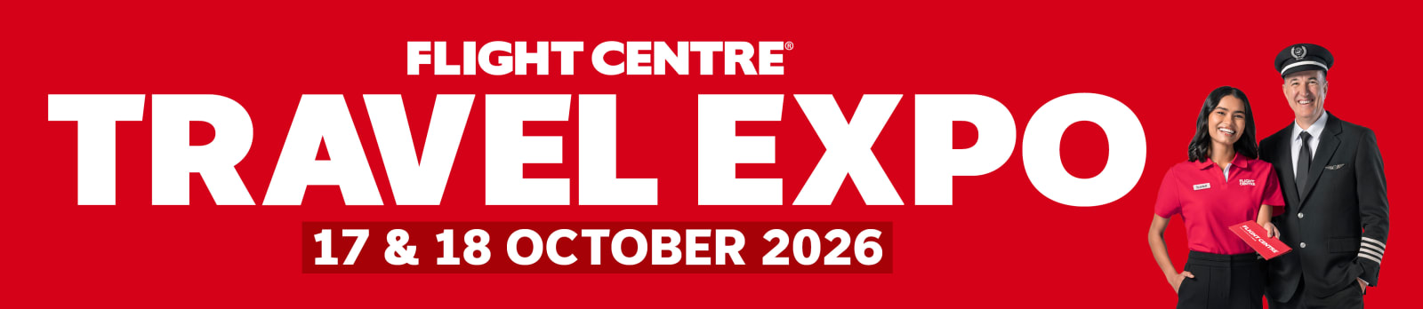 Flight Centre Captain & Co-Captain advertising the Flight Centre Travel Expo on the 17th & 18th October 2026