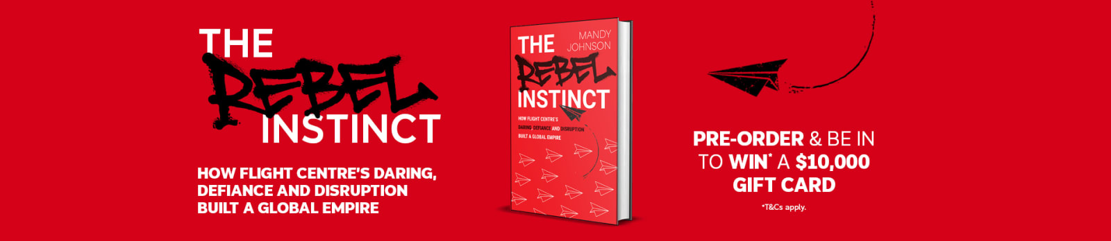Red book titled The Rebel Instinct, with a chance to win a $10,000 Gift Card when you preorder