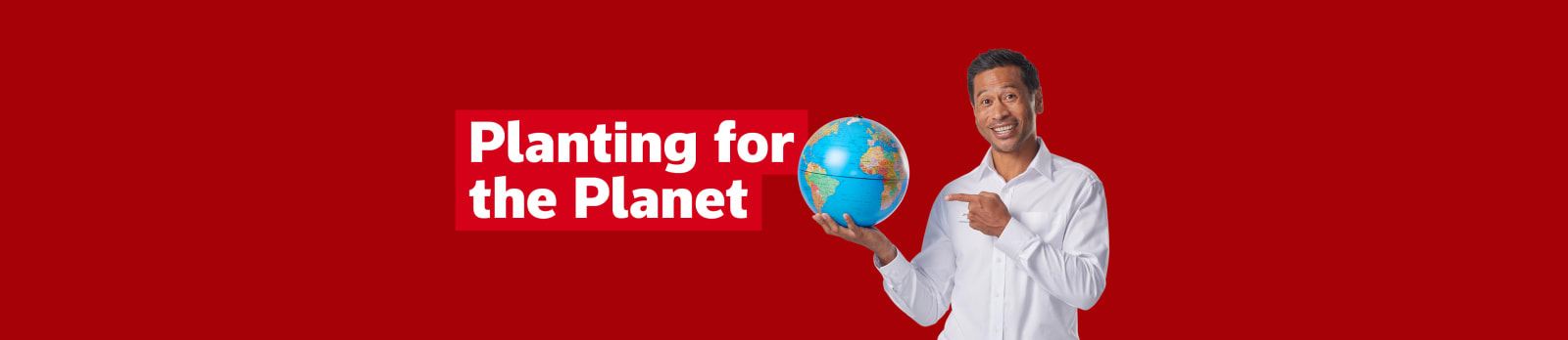 Planting for the Planet