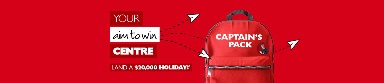 Your aim to win centre - land a $20,000 holiday*. Red Flight Centre Captain's Pack with cartoon paper aeroplanes