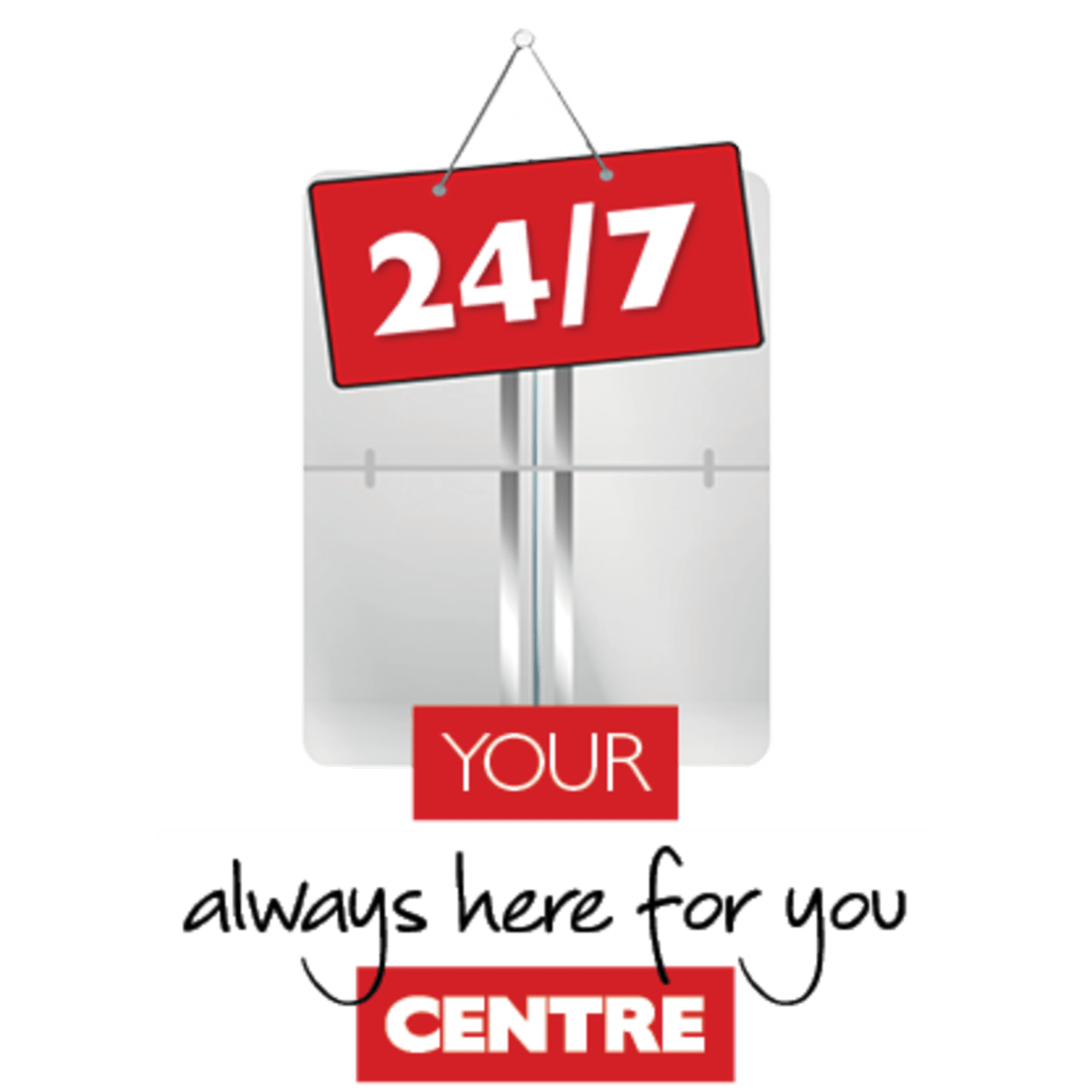 Your always here for you centre
