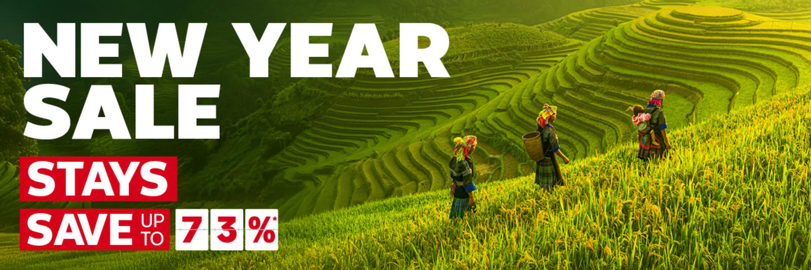 New Year Sale - Save up to 73%* on stays