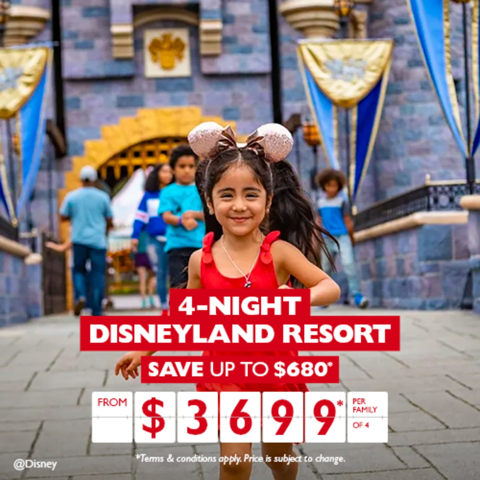 4-night Disneyland Resort. Save up to $680* from $3699* pet family of 4