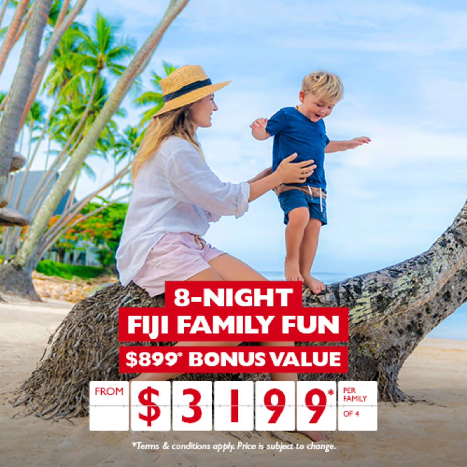 8-night Fiji Family Fun. $899* bonus value from $3199* per family of 4