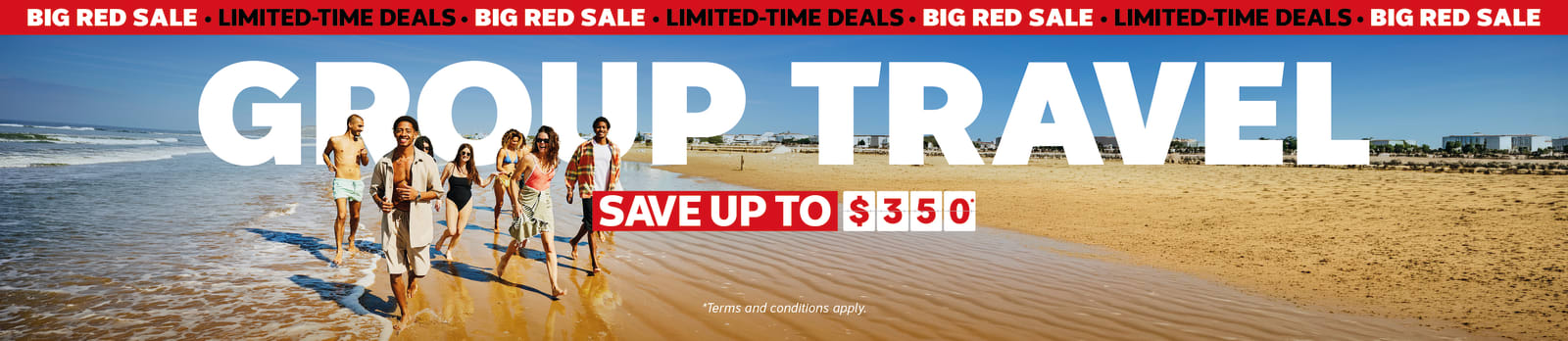 Big Red Sale | Save up to $350* on group travel