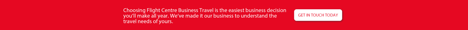 Choosing Flight Centre Business Travel is the easiest business decision you'll make all year. We've made it our business to understand the travel needs of yours. Get in touch today