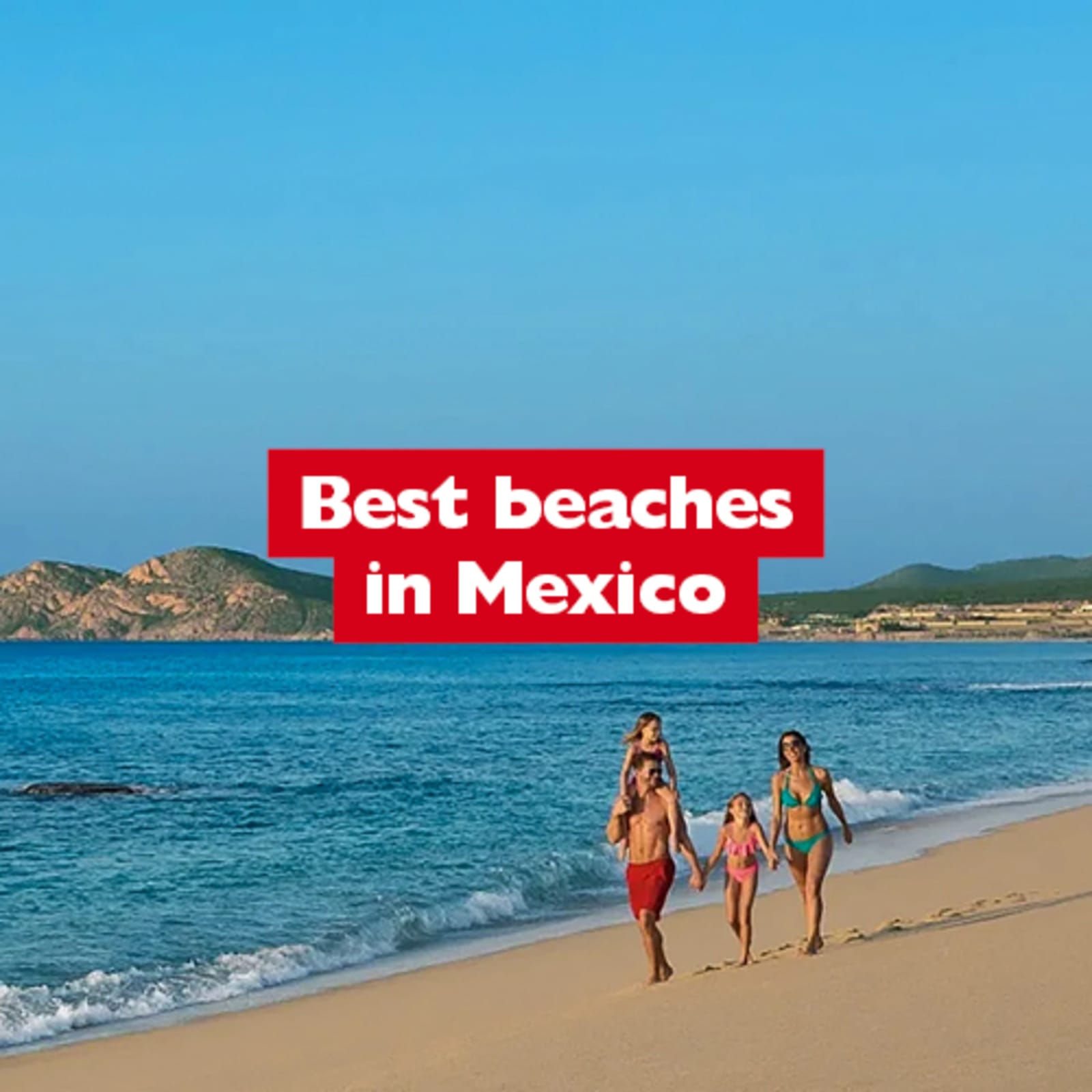 Best beaches in Mexico