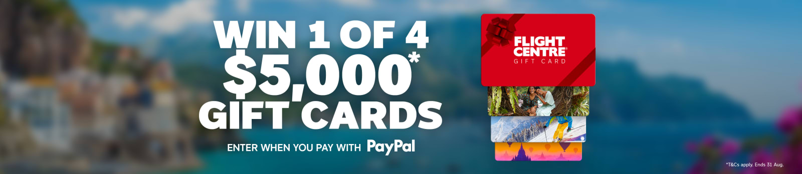 Win 1 of 4 $5000 Flight Centre gift cards by entering when you pay with PayPal