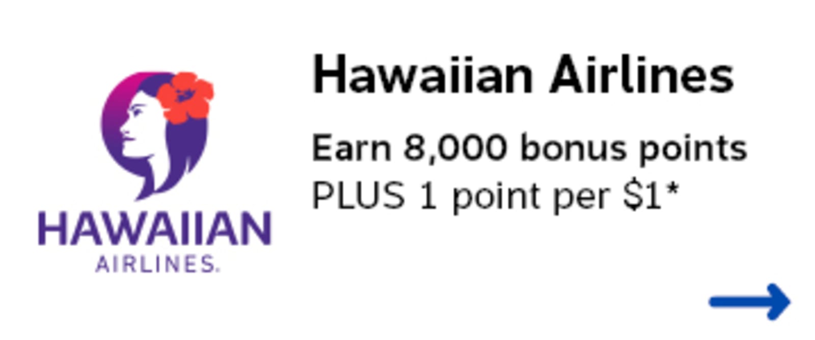 Hawaiian Airlines: Earn 8,000 bonus points plus 1 point per dollar