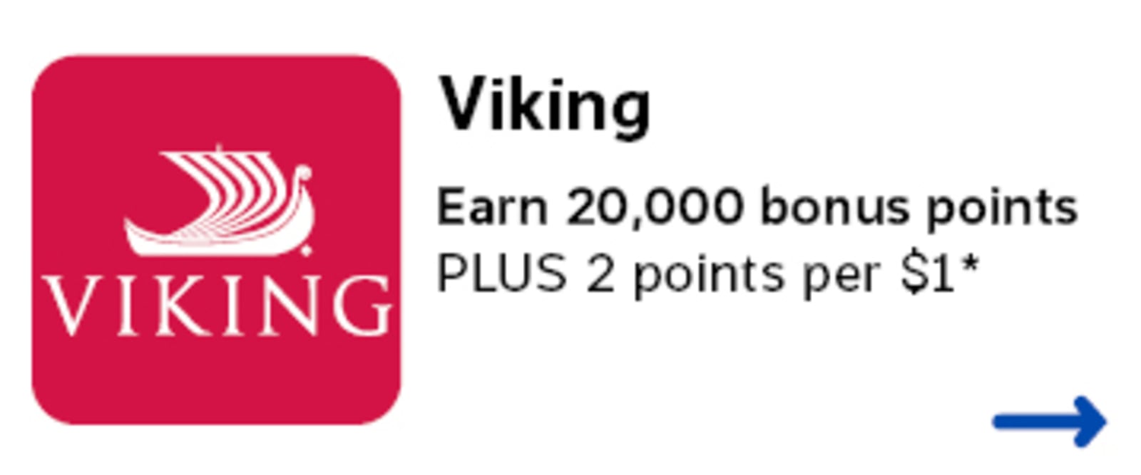 Viking: Earn 20,000 bonus points plus 2 points per dollar