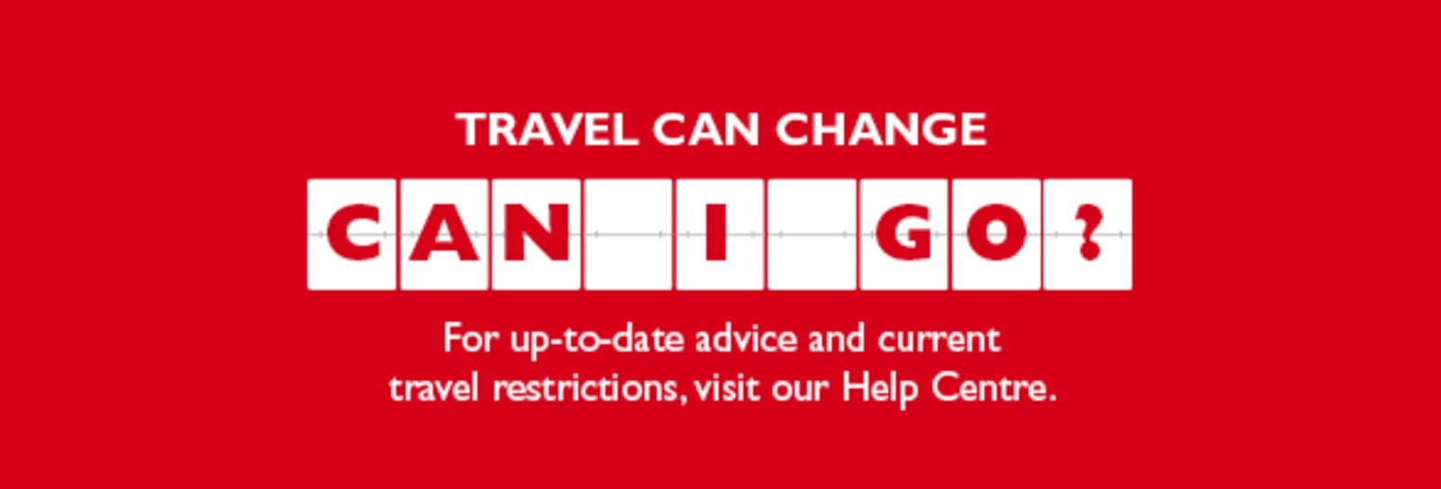 Promotional image of ticker board stating can I go