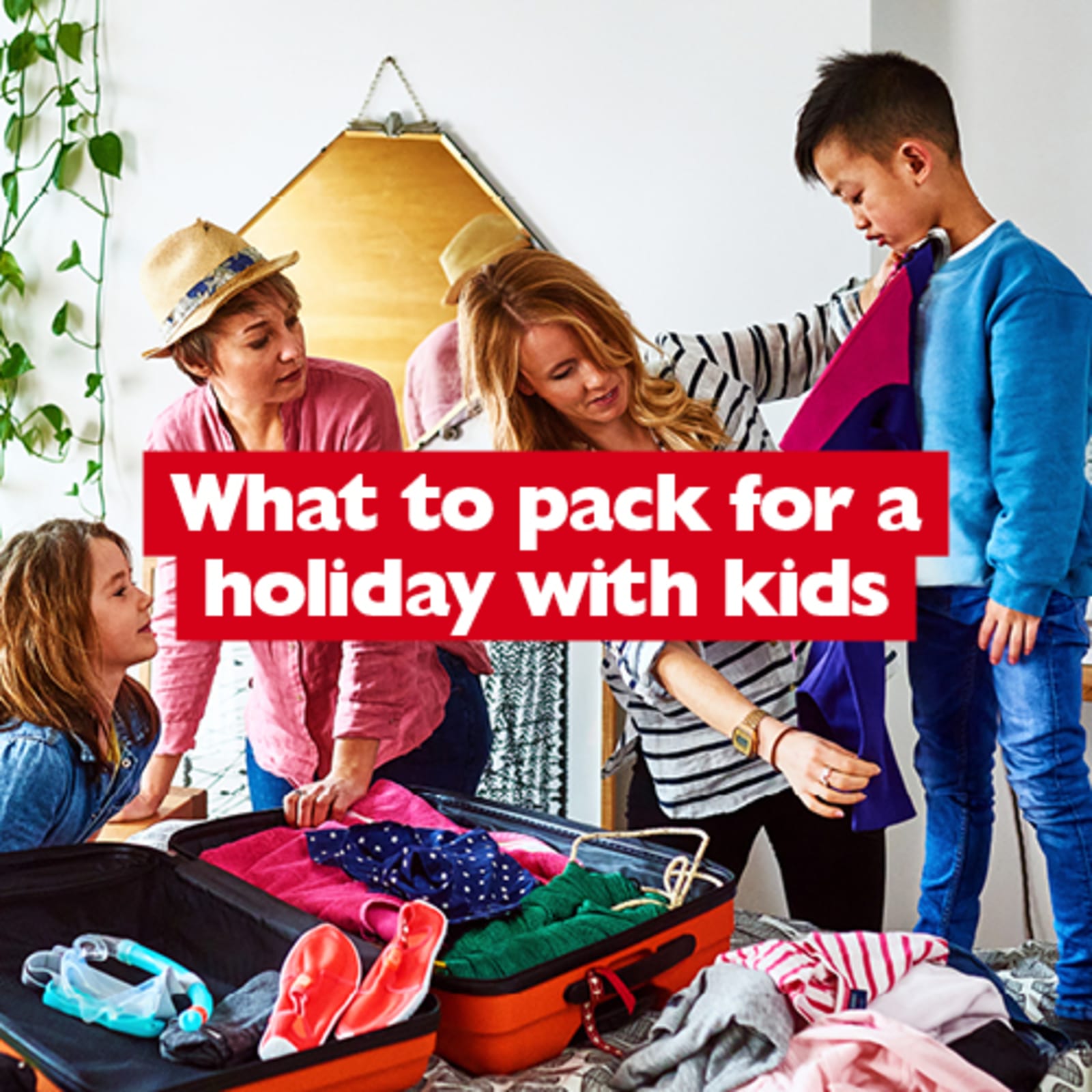 What to pack for a holiday with kids. Family packing for a holiday