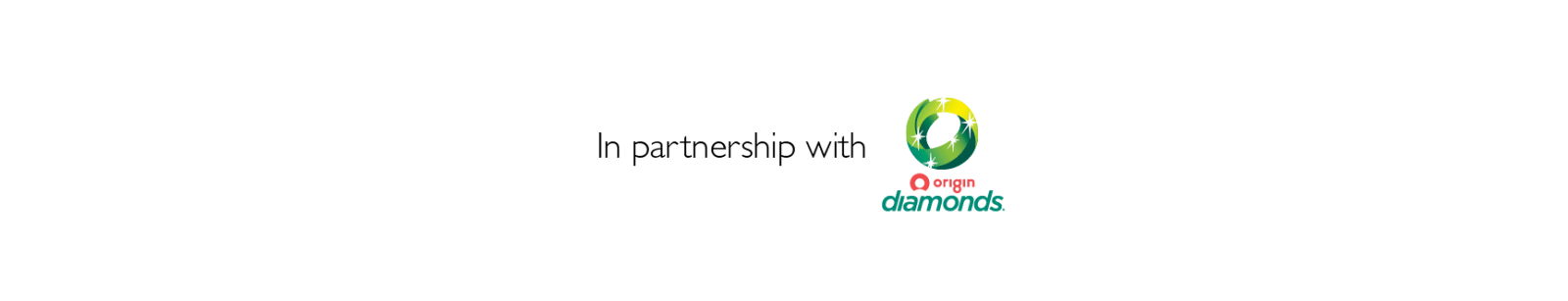 In partnership with Origin Diamonds