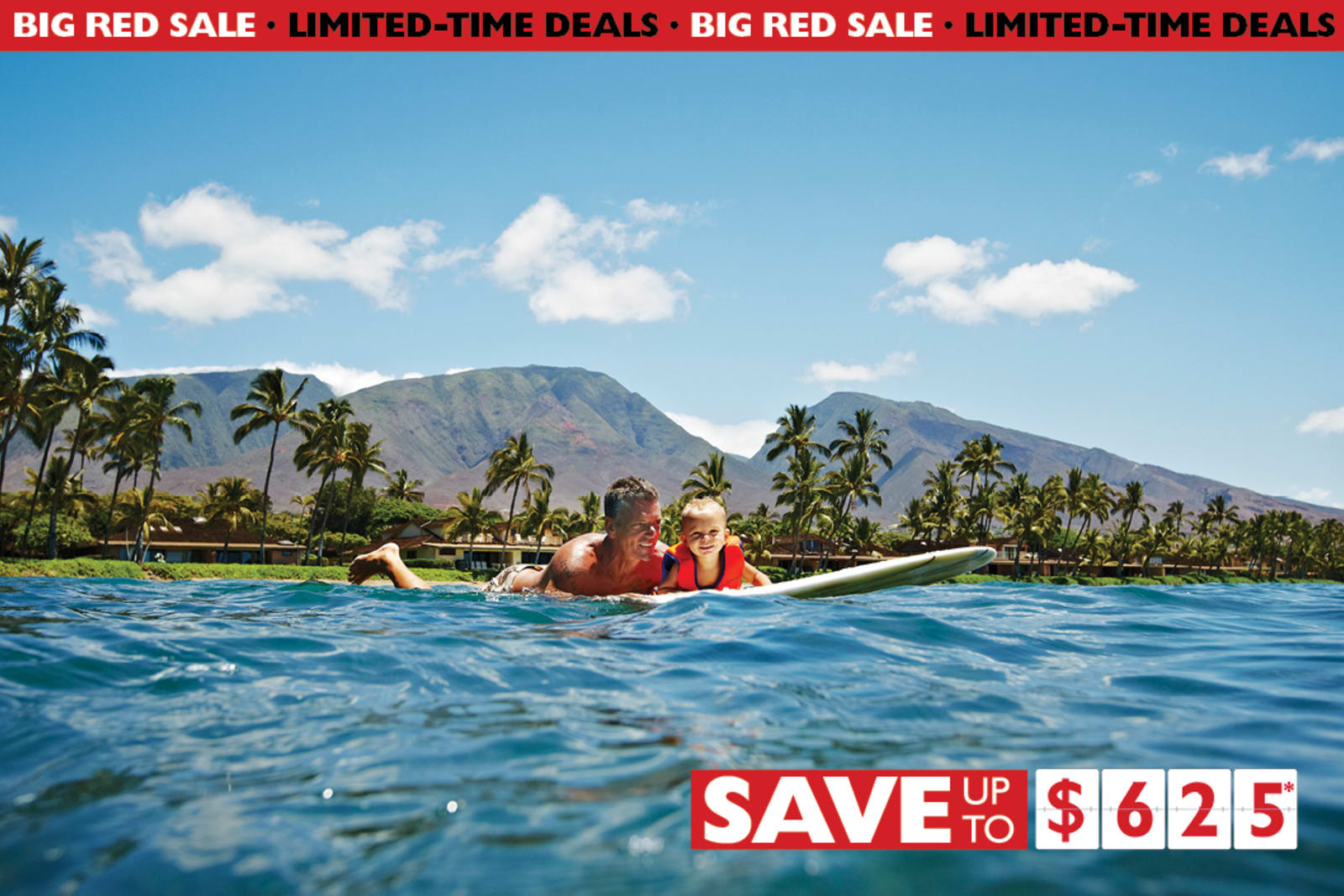 Save up to $625* on a Flight Centre Vacation package to Hawai‘i during Big Red Sale