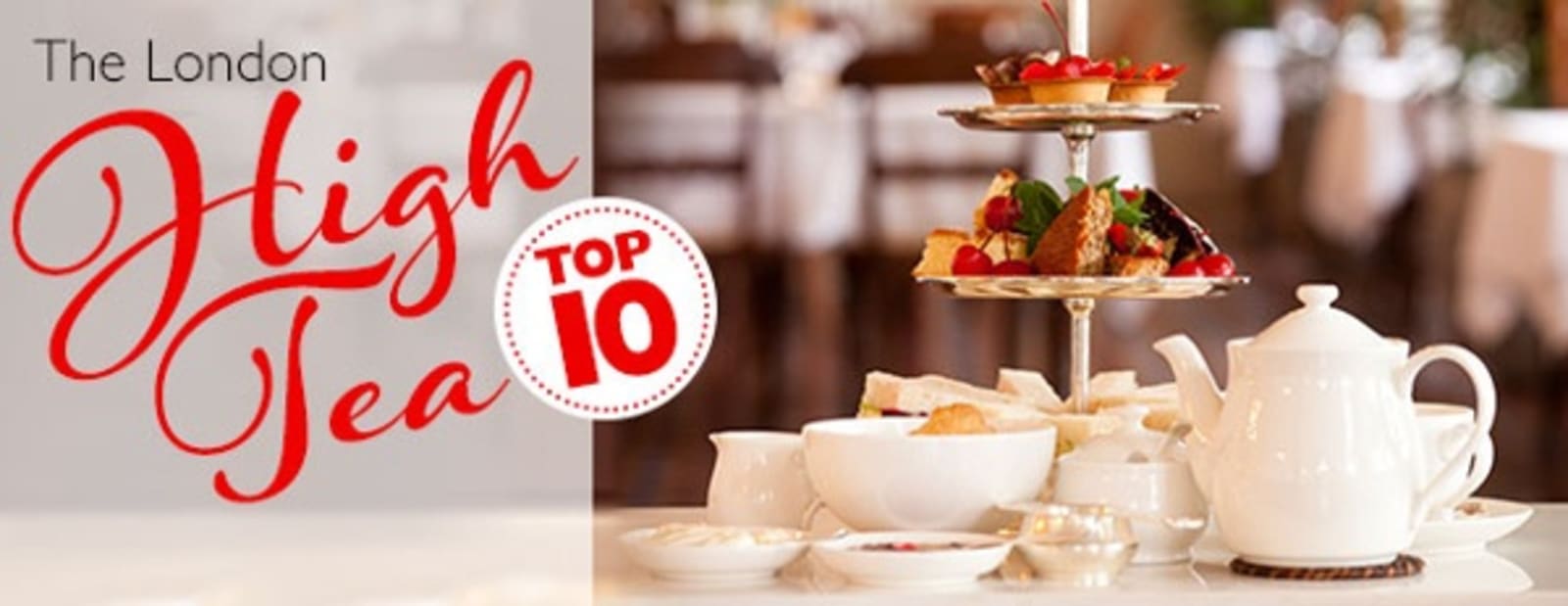 Top 10 High Tea in London - high tea set with delicious looking treats