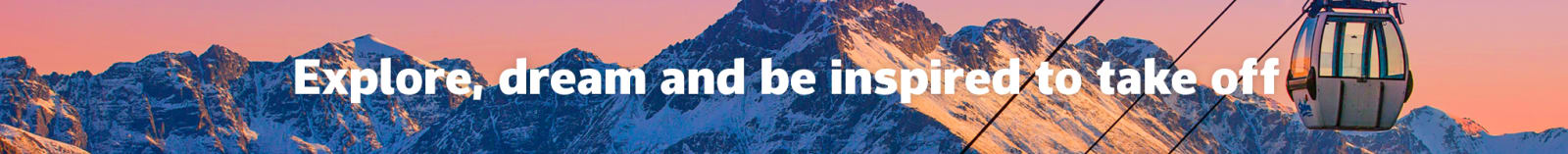 Explore, dream and be inspired to take off