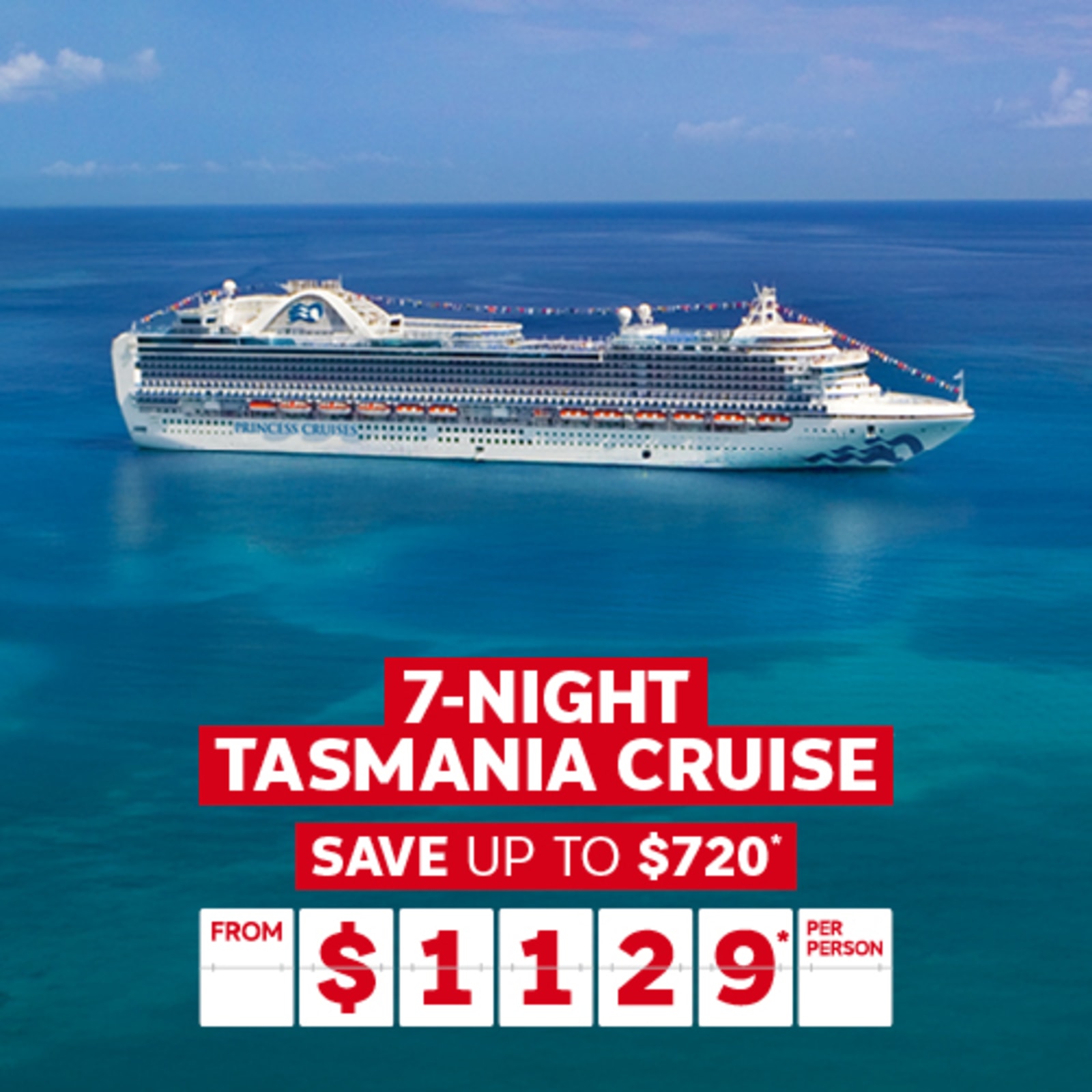 7-night Tasmania cruise. Save up to $720* from $1229* per person