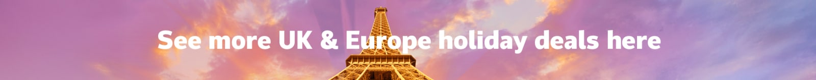 See more UK & Europe holiday deals here