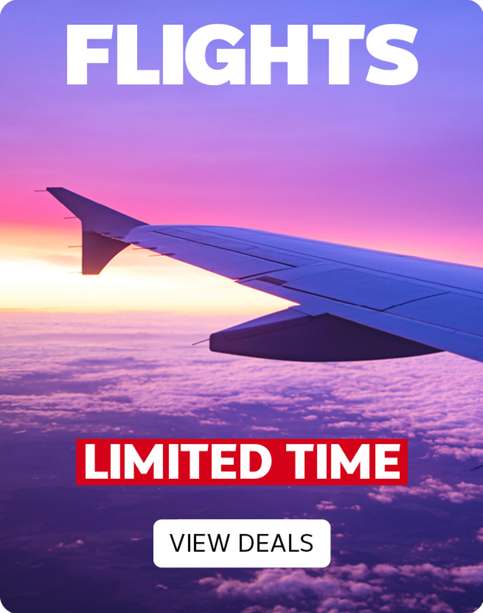 Flights - limited time