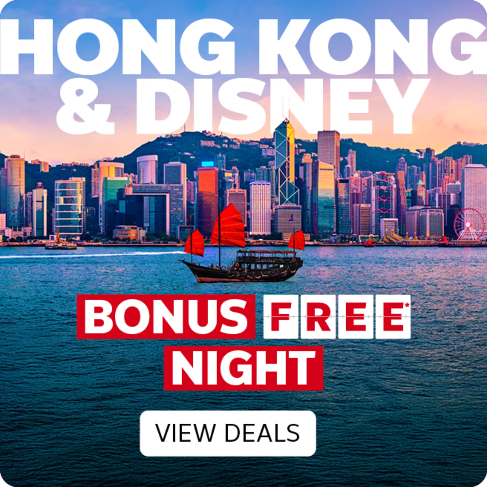 Hong Kong & Disney. Bonus free* night. View deals