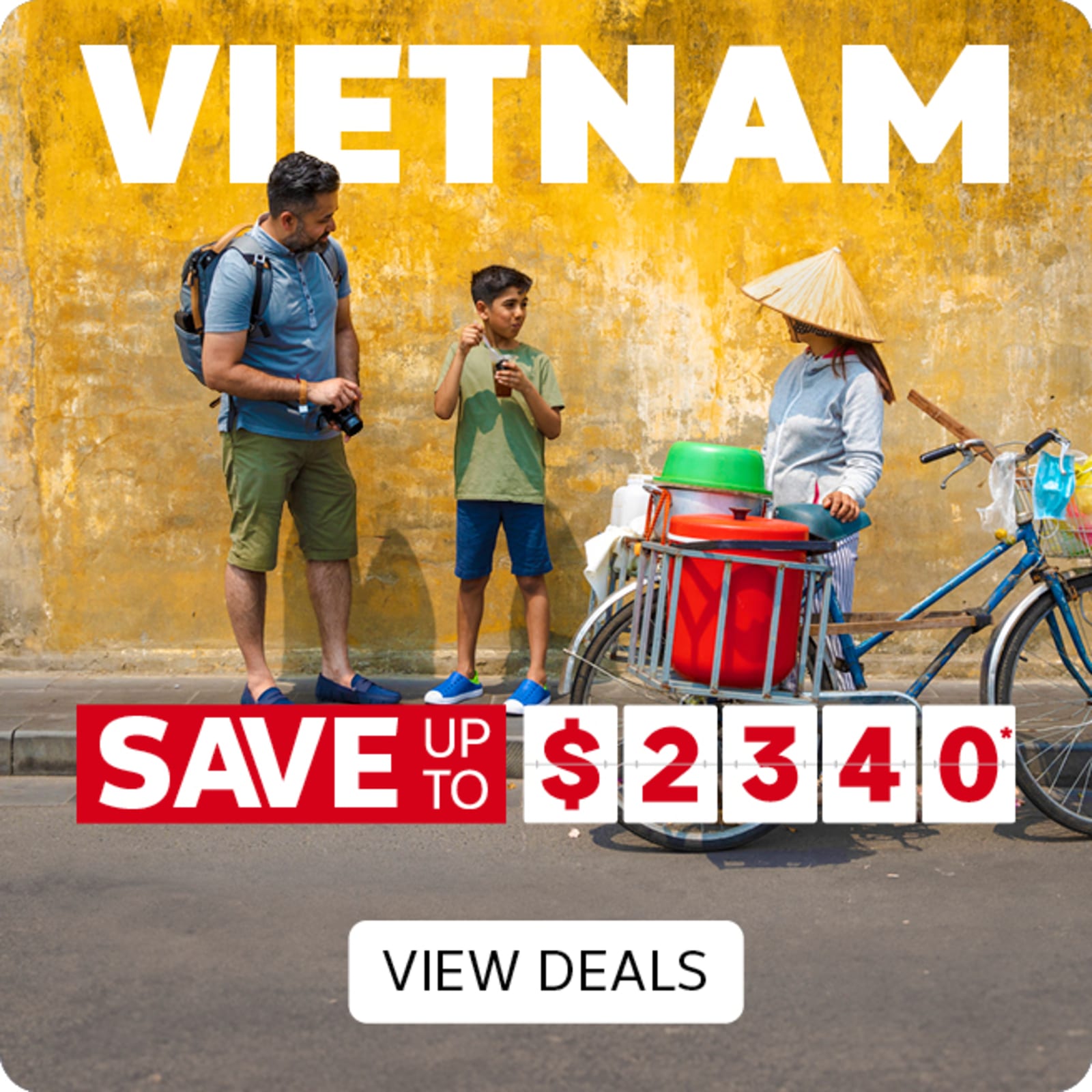 Vietnam save up to $2340*. View deals