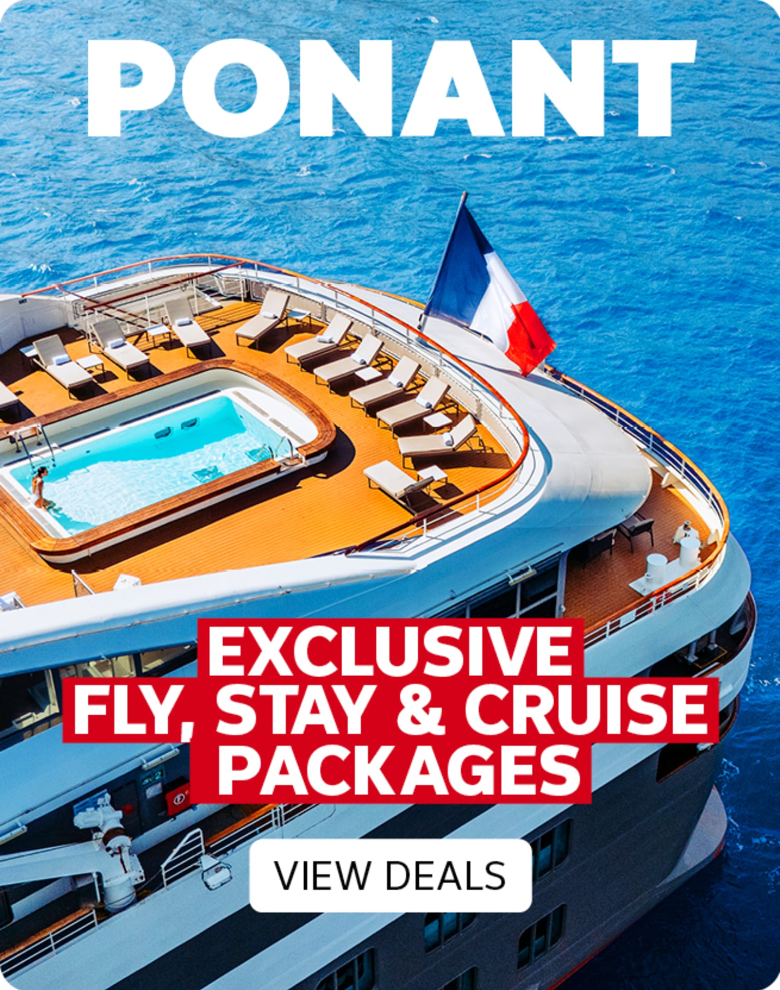 Ponant. Exclusive fly, stay & cruise packages. View deals