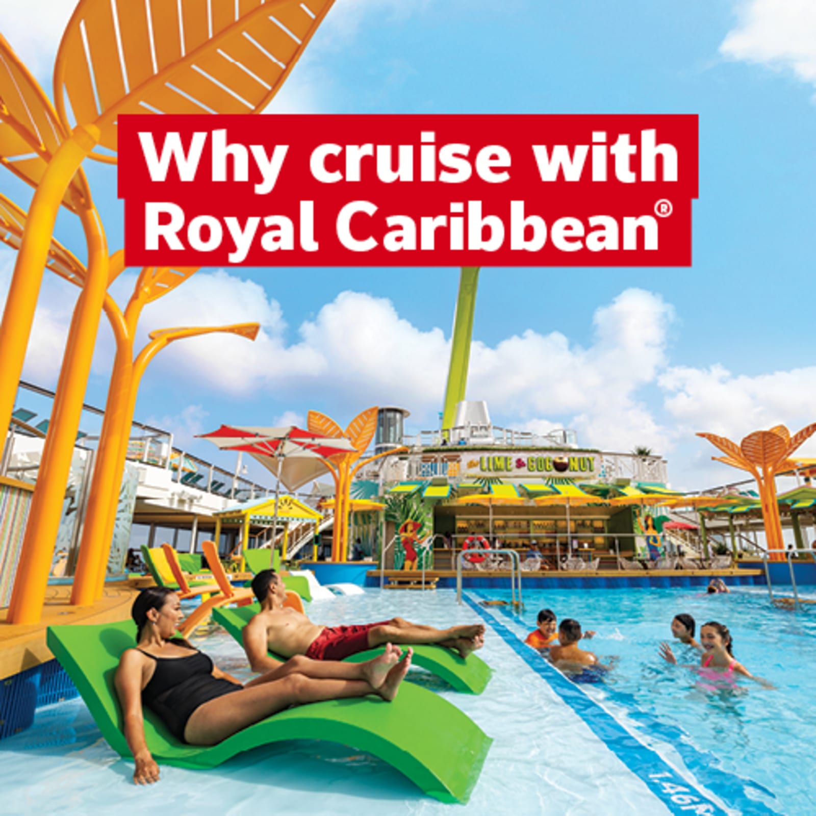 Why cruise with Royal Caribbean