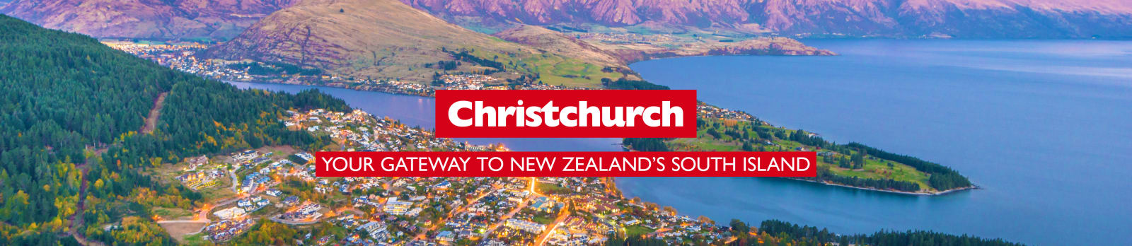 Christchurch - your gateway to New Zealand's South Island