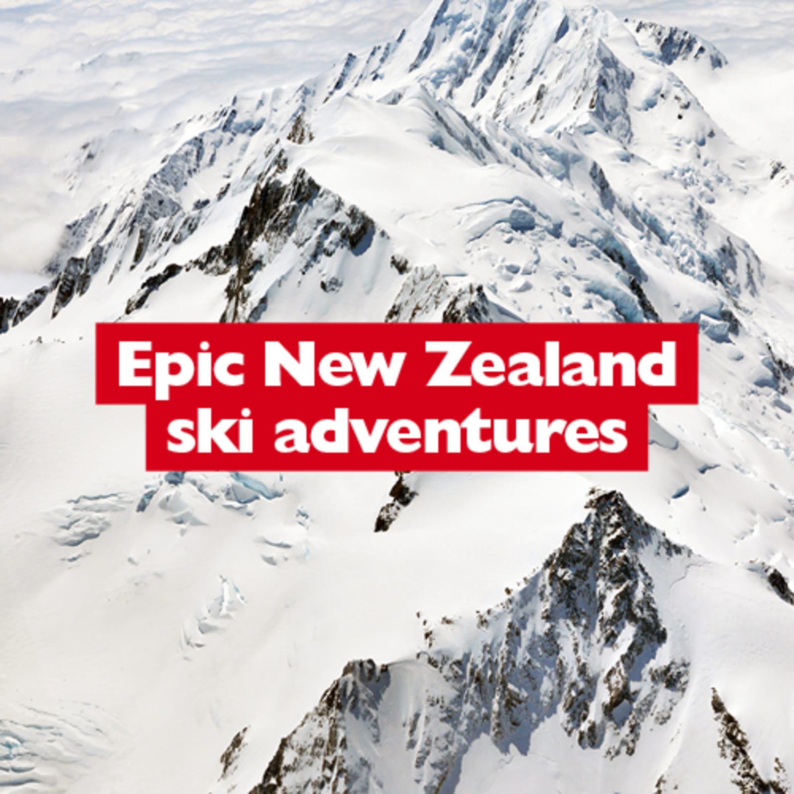 Epic New Zealand ski adventures